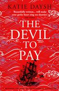 The Devil to Pay by Katie Daysh