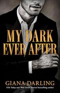 My Dark Ever After by Giana Darling