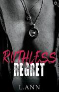 Ruthless Regret (Ruthless Games Duology #2) by L. Ann