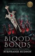 Blood Bonds: A Dark Paranormal Romance/Fantasy by Stephanie Hudson