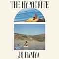 The Hypocrite by Jo Hamya, Claire Kinson