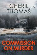 A Commission on Murder by Cheril Thomas