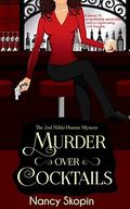 Murder Over Cocktails by Nancy Skopin