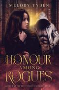 Honour Among Rogues (Rocky Mountain Wolves #2) by Melody Tyden