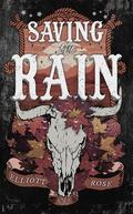 Saving the Rain (Crimson Ridge #4) by Elliott Rose