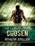 Chosen (The Lenkov Journals #1) by Athena Steller