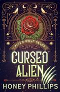 Cursed Alien by Honey Phillips