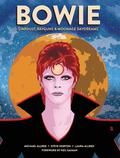 Bowie: Stardust, Rayguns & Moonage Daydreams by Laura Allred