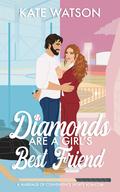 Diamonds Are a Girl's Best Friend by Kate Watson