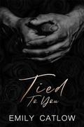 Tied To You (The Rippers MC #3) by Emily Catlow