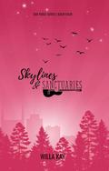 Skylines & Sanctuaries: A Small Town, Ex-Boyfriend’s Brother, Country Music Star Romance by Willa Kay