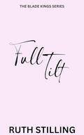 Full Tilt (The Blade Kings #4) by Ruth Stilling