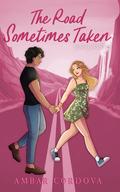 The Road Sometimes Taken (Baker Oaks #3) by Ambar Cordova