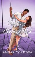 The Lies Always Told (Baker Oaks #4) by Ambar Cordova