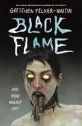 Black Flame by Gretchen Felker-Martin