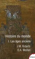 Histoire du monde - I. Les âges anciens (Histoire du monde #1) by J.M. Roberts