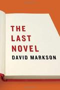 The Last Novel (Notecard Quartet #1) by David Markson