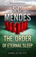The Order of Eternal Sleep (The Labyrinth #2) by S.C. Mendes