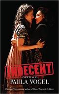 Indecent by Paula Vogel