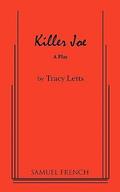 Killer Joe by Tracy Letts