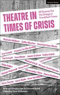Theatre in Times of Crisis: 20 Scenes for the Stage in Troubled Times by Philip Ridley