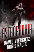 Astrophobia by David Viergutz