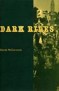 Dark Rides: A Novel in Stories by Derek McCormack