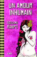 Un amour inhumain by Edogawa Rampo