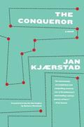 The Conqueror by Jan Kjærstad