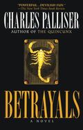 Betrayals: A Novel by Charles Palliser