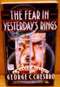 The Fear in Yesterday's Rings (Mongo #10) by George C. Chesbro