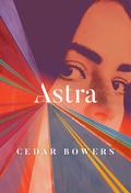 Astra by Cedar Bowers