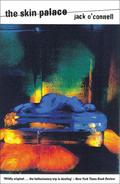 The Skin Palace (Quinsigamond #3) by Jack O'Connell