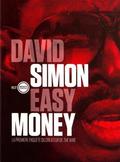 Easy money : La première enquête du créateur de The Wire by David Simon