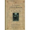 Le journal intime de Ellen Rimbauer. Ma vie à Rose Red. Sous la direction du Docteur Joyce Reardon by Ellen Rimbauer