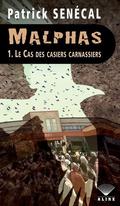 Le cas des casiers carnassiers (Malphas #1) by Patrick Senécal
