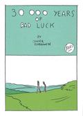 30,000 Years of Bad Luck (Years of Bad Luck #1) by Olivier Schrauwen