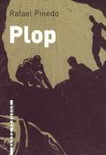 Plop by Rafael Pinedo, Denis Amutio