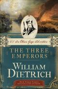 The Three Emperors (Ethan Gage #7) by William Dietrich