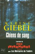 Chiens de sang by Karine Giébel