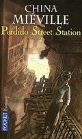 Perdido Street Station: Tome 2 by China Miéville