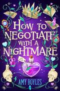 How to Negotiate With a Nightmare (Seven Suitors for Seven Witches #3) by Amy Boyles