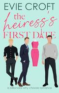 The Heiress's First Date (The Heiress Merger #3) by Evie Croft