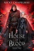 A House of Blood by Nicki Chapelway
