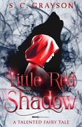 Little Red Shadow (A Talented #2) by S.C. Grayson