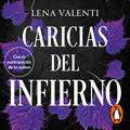 Caricias del infierno [Hell's Caresses]: Trilogía del Fuego Sagrado 3 [Sacred Fire Trilogy, Book 3] (Trilogía del Fuego Sagrado #3) by Lena Valenti