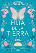 Hija de la tierra / Daughter of Earth (HISTORIAS DE CATHALIAN) (Historias de Cathalian #1) by Andrea Longarela