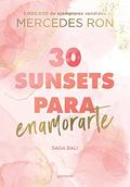 30 Sunsets para enamorarte / Thirty Sunsets to Fall in Love (BALI) (Bali #1) by Mercedes Ron
