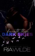 Beneath These Dark Skies (Ravenpeak Bay #3) by Ria Wilde
