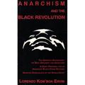 Anarchism and The Black Revolution and Other Essays by Lorenzo Kom'boa Ervin